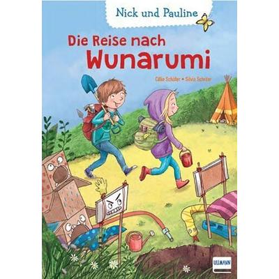 Die Reise nach Wunarumi, Gebundene Ausgabe von Silvia Schröer, Ullmann Medien