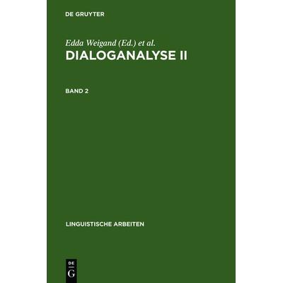 Dialoganalyse II, Gebundene Ausgabe von , De Gruyter, 978-3-484-30230-3