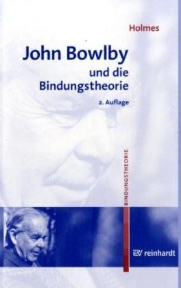 Jeremy Holmes - John Bowlby und die Bindungstheorie - Preis vom 02.10.2026 23:42:20 h
