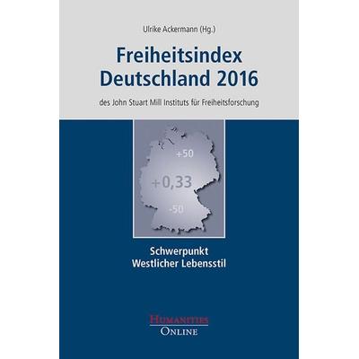 Freiheitsindex Deutschland 2016, Taschenbuch von , Humanities Online, 978-3-941743-65-6