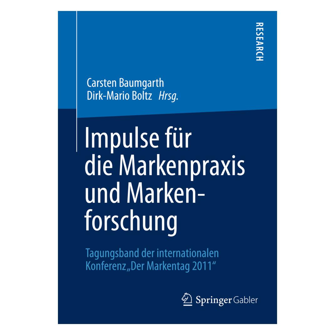 Springer Impulse für die Markenpraxis und Markenforschung (Deutsch, Softcover, Carsten Baumgarth, Dirk-Mario Boltz) (55495827)