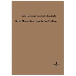 Sechs Monate beim japanischen Feldheer, Fachbücher von Fritz Bronsart von Schellendorff