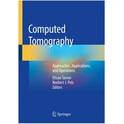 Computed Tomography, Fachbücher von Norbert J. Pelc, Ehsan Samei
