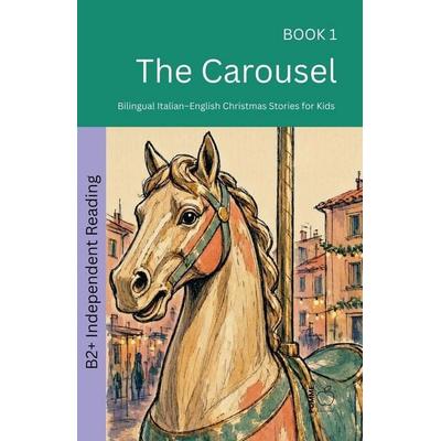 The Carousel, Taschenbuch von Pomme Bilingual, Pomme Bilingual