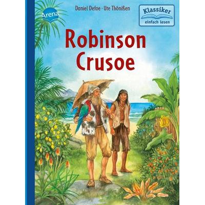 Robinson Crusoe, Gebundene Ausgabe von Daniel Defoe,Wolfgang Knape, Arena, 978-3-401-71717-3
