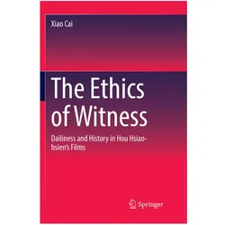 The Ethics of Witness, Fachbücher von Xiao Cai