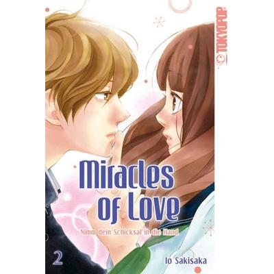 Miracles of Love - Nimm dein Schicksal in die Hand 02, Taschenbuch von Io Sakisaka, Tokyopop GmbH
