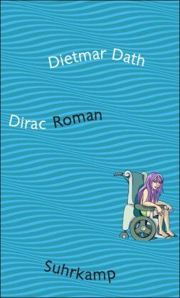 Dietmar Dath - Dirac: Roman - Preis vom 30.09.2026 09:01:18 h