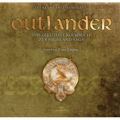 Outlander – Das offizielle Kochbuch zur Highland-Saga, Gebundene Ausgabe von Theresa Carle-Sanders, Zauberfeder Verlag, 978-3-938922-76-7