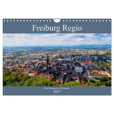 Freiburg Regio (Wandkalender 2027 DIN A4 quer), CALVENDO Monatskalender