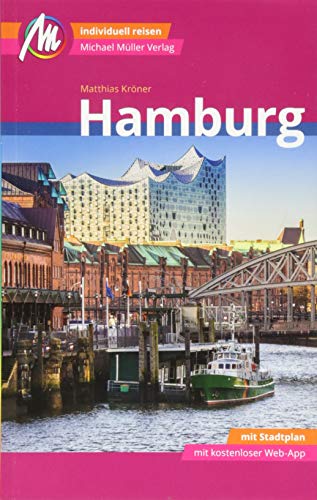 Matthias Kröner - Hamburg MM-City Reiseführer Michael Müller Verlag: Individuell reisen mit vielen praktischen Tipps und Web-App mmtravel.com - Preis vom 13.10.2026 11:25:28 h