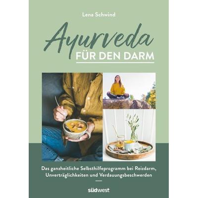 Ayurveda für den Darm, Taschenbuch von Lena Schwind, Südwest Verlag, 978-3-517-10033-3