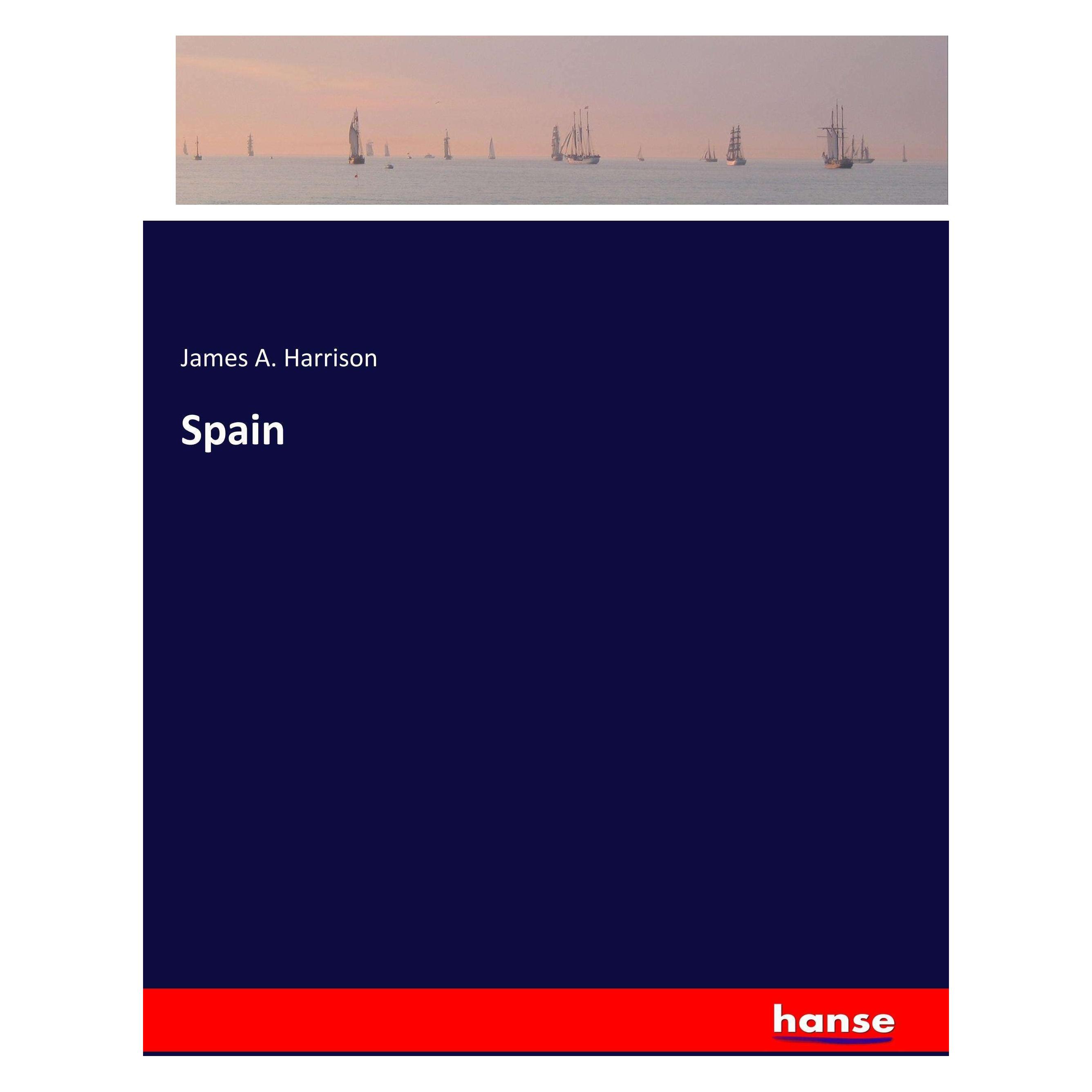 Hansebooks Spain (Englisch, Softcover, James A Harrison) (46280534)