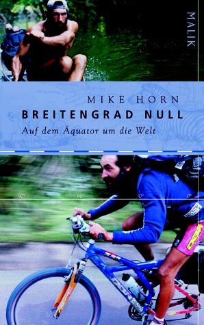 Mike Horn - Breitengrad Null: Auf dem Äquator um die Welt - Preis vom 09.10.2026 07:28:09 h