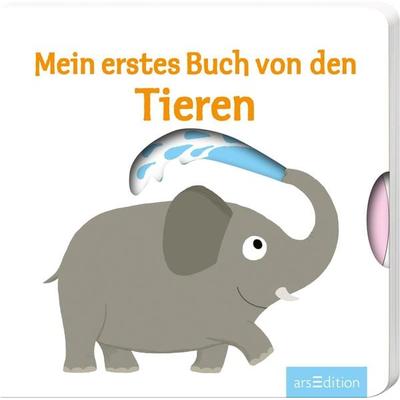 Mein erstes Buch von den Tieren, Gebundene Ausgabe von , arsedition, 978-3-8458-0696-9