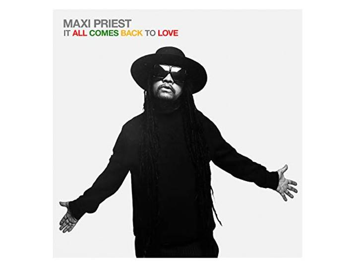 Maxi Priest - It All Comes Back To Love