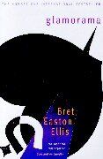 Ellis, Bret Easton - Glamorama, Engl. ed. - Preis vom 06.10.2026 07:26:00 h