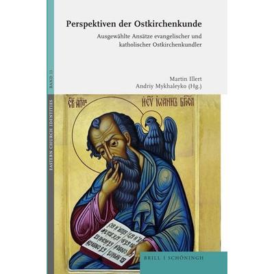 Perspektiven der Ostkirchenkunde, Gebundene Ausgabe von , Brill | Schöningh, 978-3-506-79525-0