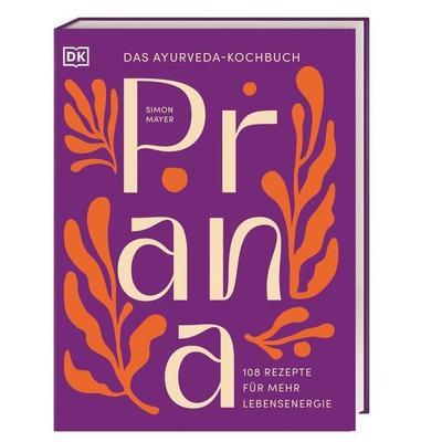 Prana, Gebundene Ausgabe von Simon Mayer, DK Verlag Dorling Kindersley, 978-3-8310-5300-1