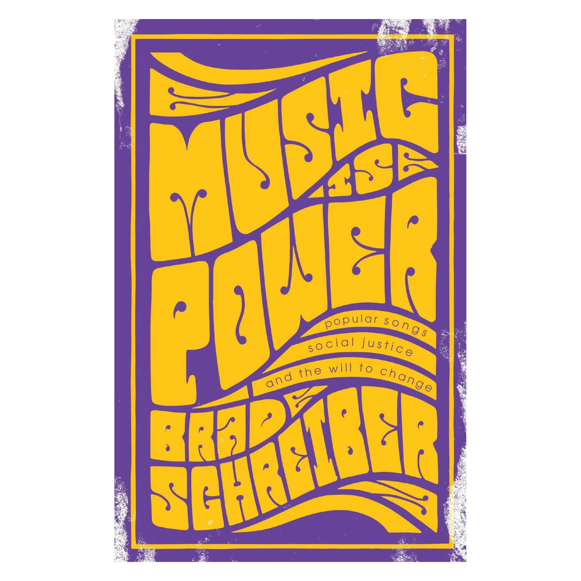 Rutgers Univ Pr Music Is Power: Popular Songs, Social Justice, and the Will to Change (Englisch, Softcover, Brad Schreiber) (42031183)