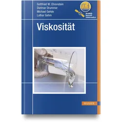 Viskosität, Fachbücher von Michael Gehde, Lothar Gehm, Dietmar Drummer, Gottfried W. Ehrenstein