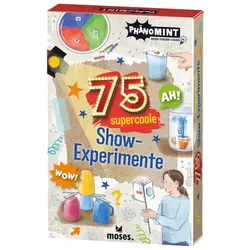moses. - PhänoMINT 75 supercoole Show-Experimente