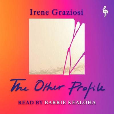 The Other Profile - Irene Graziosi, Audio, 9781787707078