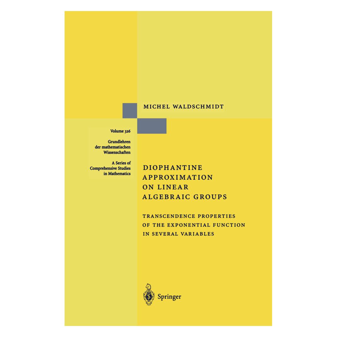 Springer Diophantine Approximation on Linear Algebraic Groups (Englisch, Softcover, Michel Waldschmidt) (55376614)