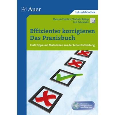 Effizienter korrigieren - Das Praxisbuch, Set von Melanie Fröhlich,Cathrin Rattay,Jost Schneider, Auer Verlag in der AAP Lehrerwelt GmbH,