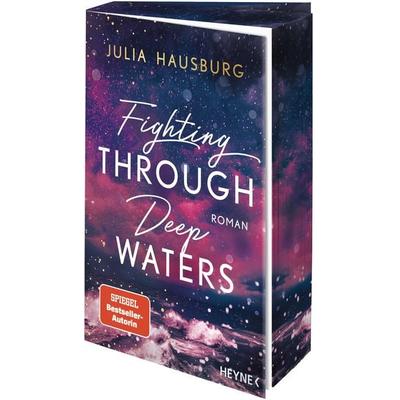 Fighting Through Deep Waters, Taschenbuch von Julia Hausburg, Heyne