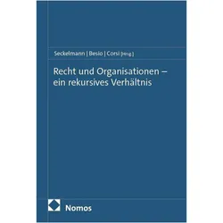 Recht und Organisationen - ein rekursives Verhältnis, Fachbücher von Giancarlo Corsi, Margrit Seckelmann, Cristina Besio