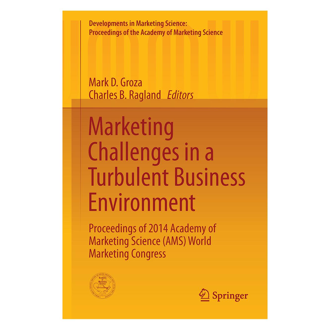 Springer Marketing Challenges in a Turbulent Business Environment (Englisch, Hardcover, Charles B. Ragland, Mark D. Groza) (9783319194271)