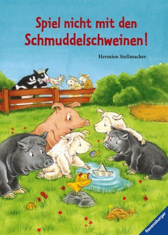 Hermien Stellmacher - Spiel nicht mit den Schmuddelschweinen! - Preis vom 07.10.2026 11:45:10 h