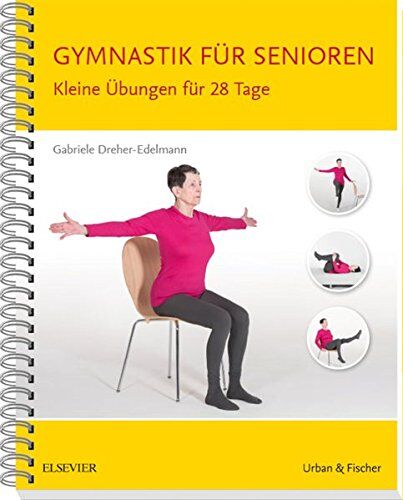 Gabriele Dreher-Edelmann - Gymnastik für Senioren: Kleine Übungen für 28 Tage - Preis vom 13.10.2026 19:28:25 h