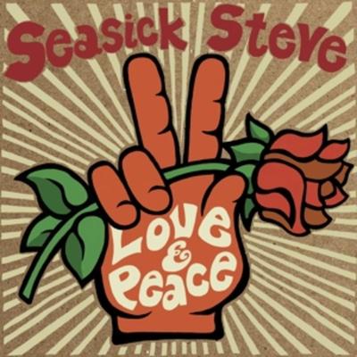 Love & Peace - Seasick Steve, Vinyl