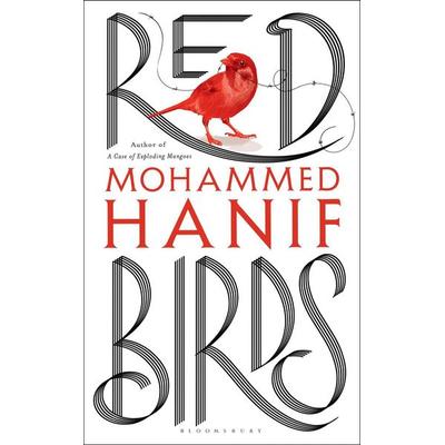 Hanif, M: Red Birds, Taschenbuch von Mohammed Hanif, Bloomsbury Academic