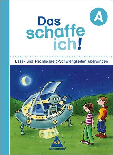 Naegele, Ingrid M. - Das schaffe ich! Lese- und Rechtschreib-Schwierigkeiten überwinden: Arbeitsheft A - Preis vom 12.10.2026 11:37:12 h