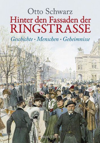Otto Schwarz - Hinter den Fassaden der Ringstrasse: Geschichte - Menschen - Geheimnisse - Preis vom 09.10.2026 07:28:09 h