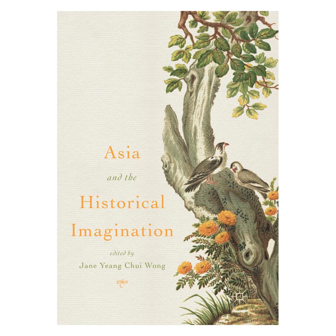 Springer Asia and the Historical Imagination (Englisch, Softcover, Jane Yeang Chui Wong) (56058427)