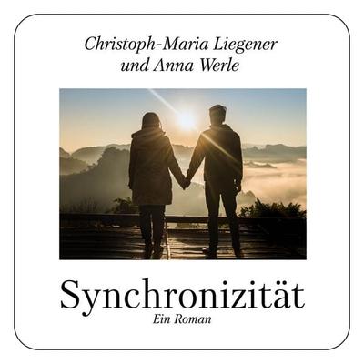Synchronizität - Christoph-Maria Liegener, Audio, 4061707699795