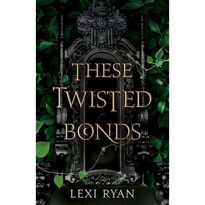 These Twisted Bonds, Gebundene Ausgabe von Lexi Ryan, Hodder & Stoughton, 978-1-5293-7701-9
