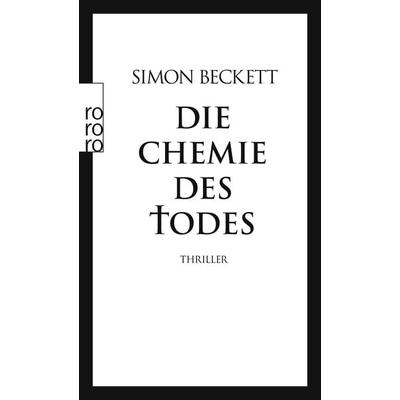 Die Chemie des Todes / David Hunter Band 1, Taschenbuch von Simon Beckett, Rowohlt Taschenbuch, 978-3-499-24197-0