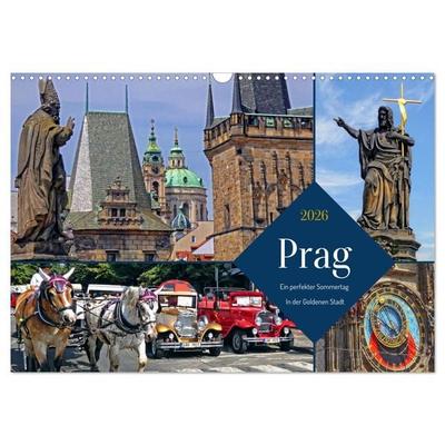Prag – Ein perfekter Sommertag in der Goldenen Stadt (Wandkalender 2026 DIN A3 quer), CALVENDO Monatskalender