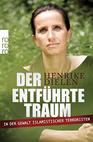 Henrike Dielen - Der entführte Traum: In der Gewalt islamistischer Terroristen - Preis vom 10.10.2026 11:48:34 h
