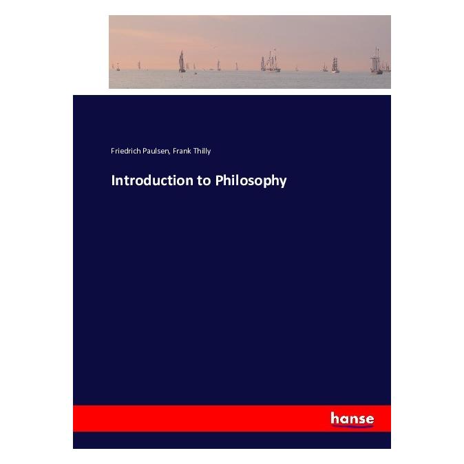 Hansebooks Introduction to Philosophy (Deutsch, Softcover, Frank Thilly, Friedrich Paulsen) (55860764)