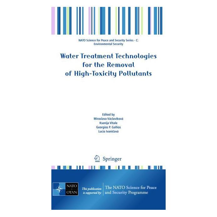 Springer Water Treatment Technologies for the Removal of High-Toxity Pollutants (Englisch, Hardcover, Georgios P. Gallios, Ksenija Vitale, Lucia Ivaničová, Miroslava Václavíková) (9789048134953)