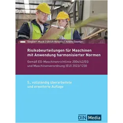 Risikobeurteilungen für Maschinen mit Anwendung harmonisierter Normen, Fachbücher von DIN e. V., Ulrich Kessels, Siegbert Muck, Andre Ewerlin