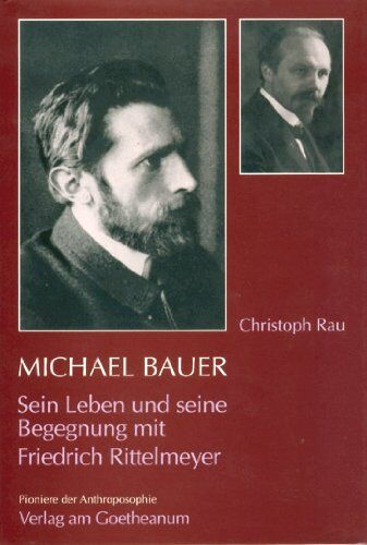 Christoph Rau - Michael Bauer: Sein Leben und seine Begegnung mit Friedrich Rittelmeyer - Preis vom 11.10.2026 15:43:13 h