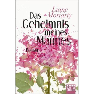 Das Geheimnis meines Mannes, Taschenbuch von Liane Moriarty, Lübbe, 978-3-404-17148-4