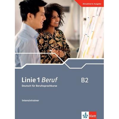 Linie 1 Beruf B2. Intensivtrainer, Taschenbuch von Ulrike Moritz,Margret Rodi,Lutz Rohrmann, Klett Sprachen GmbH, 978-3-12-607224-3